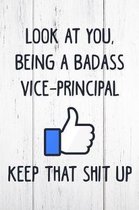 Look at You, Being a Badass Vice-Principal Keep That Shit Up