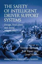 Human Factors in Road and Rail Transport-The Safety of Intelligent Driver Support Systems