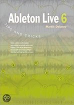 Ableton Live 6 Tips and Tricks