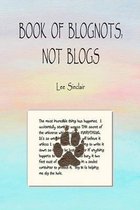 Book of Blognots, Not Blogs