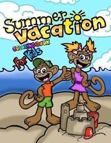Summer Vacation Coloring Book for Kids; Coloring and Doodling Activity Book