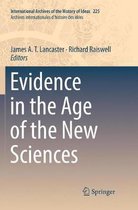 International Archives of the History of Ideas / Archives Internationales d'Histoire des Idees- Evidence in the Age of the New Sciences