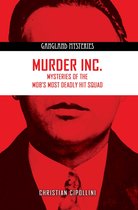 Gangland Mysteries - Murder Inc