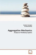 Aggregative Mechanics