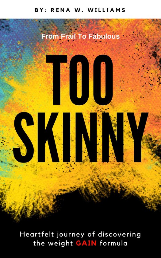 Too Skinny: From Frail To Fabulous - cover