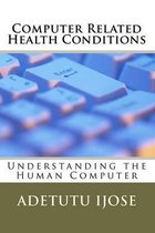 Computer Related Health Conditions