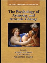 Sydney Symposium of Social Psychology - The Psychology of Attitudes and Attitude Change