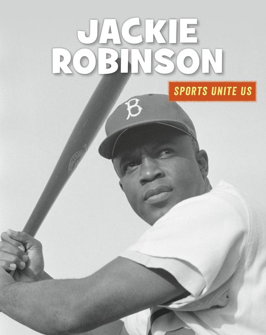 21st Century Skills Library: Sports Unite Us - Jackie Robins ... - cover