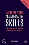 Improve Your Communication Skills How to Build Trust, Be Heard and Communicate with Confidence Creating Success