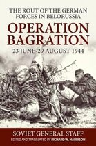 Operation Bagration, 23 June-29 August 1944