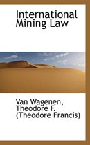 International Mining Law