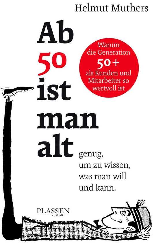 Ab 50 ist man alt … genug, um zu wissen, was man will und  ... - cover