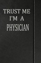 Trust Me I'm a Physician