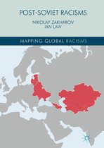 Mapping Global Racisms - Post-Soviet Racisms
