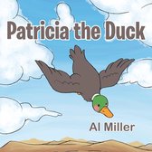 Patricia the Duck