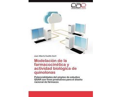 Modelacion de La Farmacocinetica y Actividad Biologica de Quinolonas