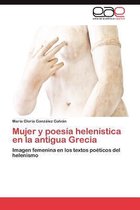 Mujer y Poesia Helenistica En La Antigua Grecia