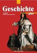 Geschichte plus 7. Arbeitsheft. Mecklenburg-Vorpommern