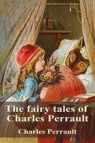 The fairy tales of Charles Perrault - The fairy tales of Charles Perrault