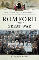 Your Towns & Cities in the Great War - Romford in the Great War