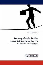 An easy Guide to the Financial Services Sector