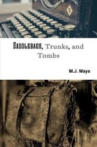 Saddlebags, Trunks, and Tombs