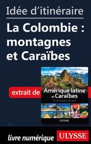 Id�e d'itin�raire - La Colombie : montagnes et Cara�bes
