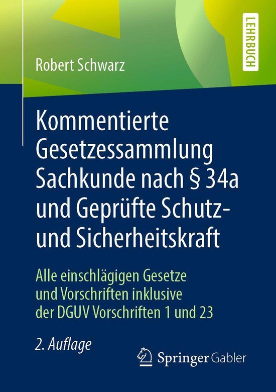 Kommentierte Gesetzessammlung Sachkunde nach § 34a und Gepr ... - cover