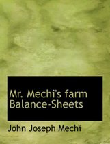 Mr. Mechi's Farm Balance-Sheets