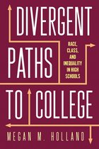 Critical Issues in American Education - Divergent Paths to College