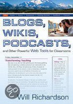 Blogs, Wikis, Podcasts, And Other Powerful Web Tools For Classrooms