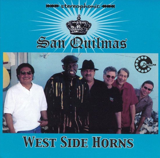 San Quilmas, West Side Horns CD (album) Muziek