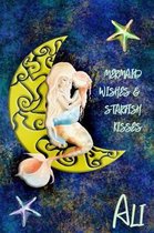 Mermaid Wishes and Starfish Kisses Ali