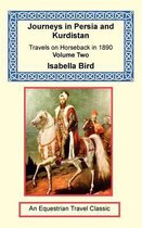 Journeys in Persia and Kurdistan, Volume Two