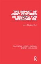 Routledge Library Editions: Energy Economics - The Impact of Joint Ventures on Bidding for Offshore Oil