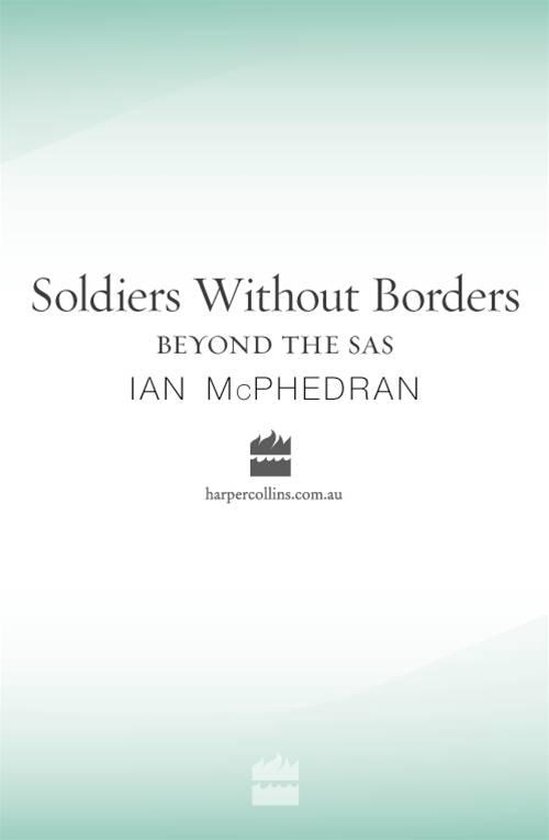 Soldiers Without Borders (ebook), Ian Mcphedran 9780730450269 Boeken