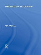 Routledge Library Editions: Responding to Fascism - The Nazi Dictatorship (RLE Responding to Fascism)