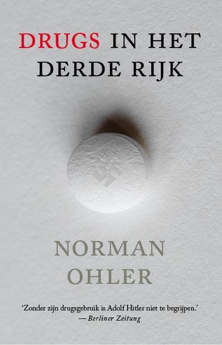 Drugs in het Derde Rijk - Norman Ohler