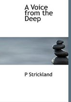 A Voice from the Deep