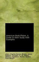 American Book-Plates, a Guide to Their Study with Examples