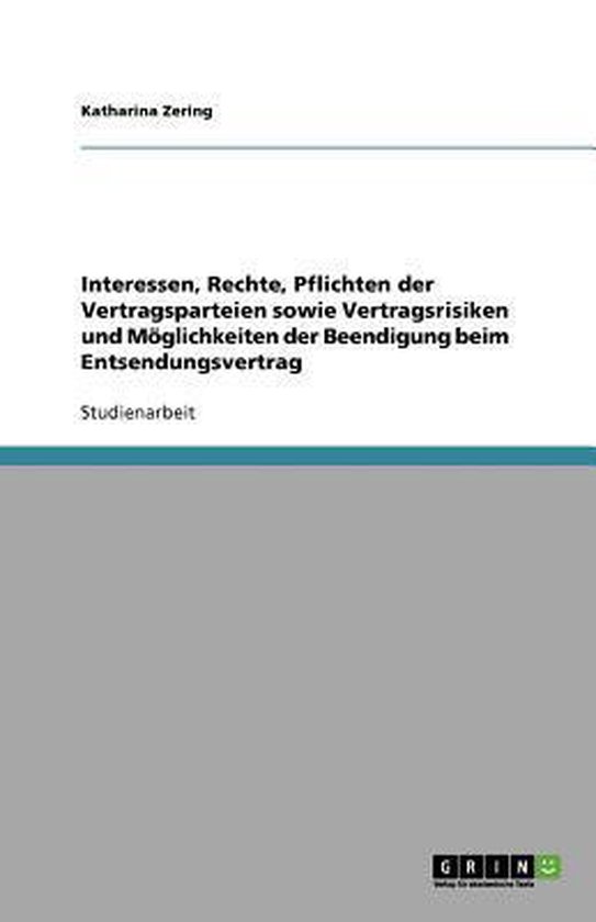 Interessen, Rechte, Pflichten der Vertragsparteien sowie