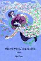 Hearing Voices, Singing Songs