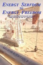 Energy Serfdom to Energy Freedom
