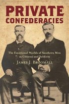 Civil War America- Private Confederacies
