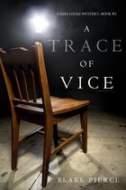 A Keri Locke Mystery 3 - A Trace of Vice (a Keri Locke Mystery--Book #3)