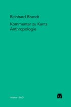 Kant-Forschungen 10 - Kritischer Kommentar zu Kants Anthropologie in pragmatischer Hinsicht (1798)