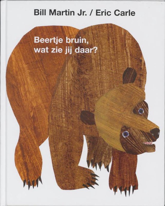 Cover van het boek 'Beertje Bruin, wat zie jij daar ?' van Eric Carle
