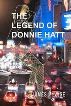 The Legend of Donnie Hatt