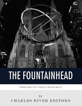 Everything You Need to Know About The Fountainhead