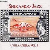Shikamoo Jazz - Chela Chela Vol. 1